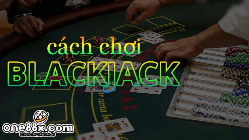 Quy trình cá cược Blackjack