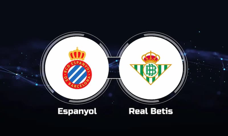Soi kèo Espanyol vs Real Betis - Giải VĐQG Tây Ban Nha