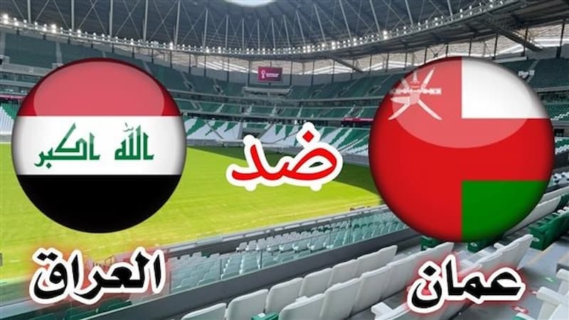 Soi kèo Iraq vs Oman - Cúp Vùng Vịnh