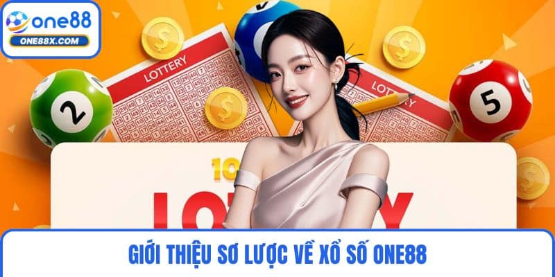 Giới thiệu sơ lược về xổ số ONE88