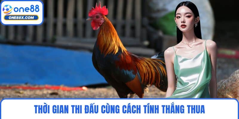 Thời gian thi đấu cùng cách tính thắng thua