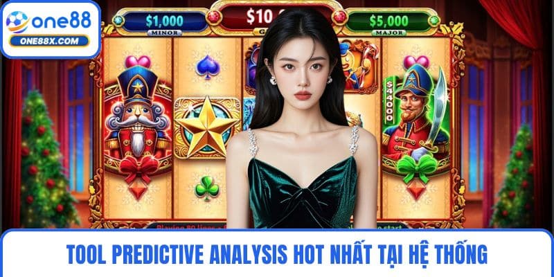 Tool Predictive Analysis hot nhất tại hệ thống